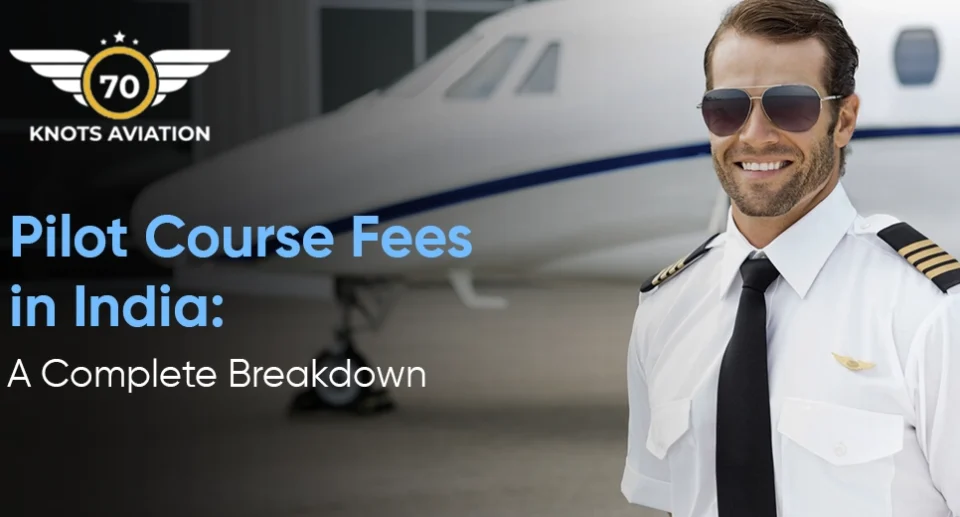 Pilot Course Fees in India