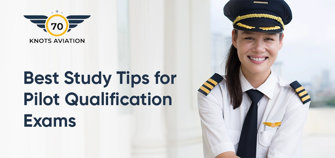 Best Study Tips for Pilot Qualification Exams