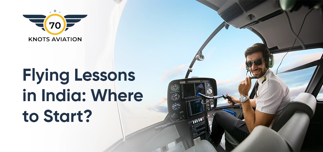 Flying Lessons in India: Where to Start?