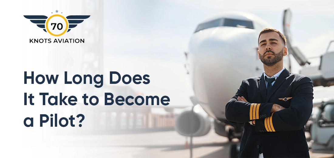 How Long Does It Take to Become a Pilot?
