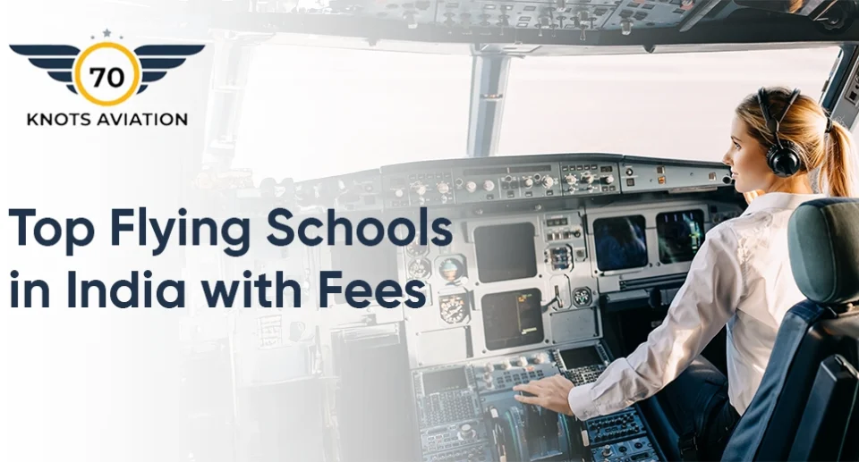 Top Flying Schools in India with Fees