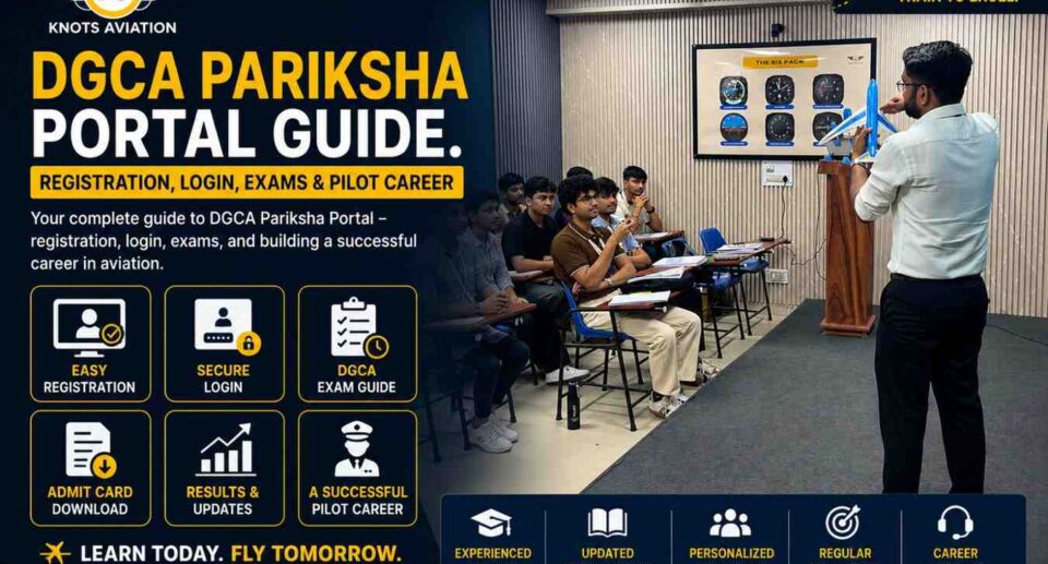 DGCA Pariksha Portal Guide: Registration, Login, Exams & Career