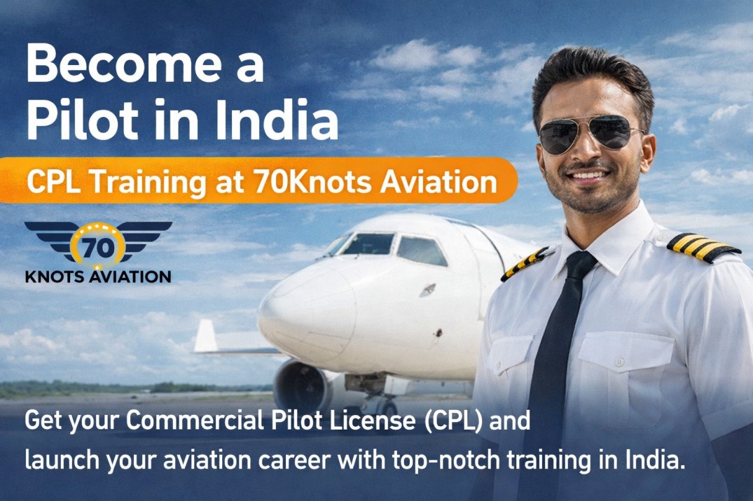 How to Become a Pilot in India | CPL Training at 70Knots Aviation