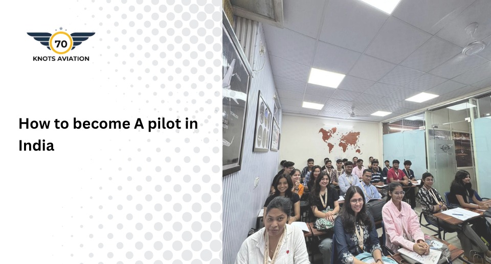 How to Become a Pilot in India: Cost, Salary & Career 2026