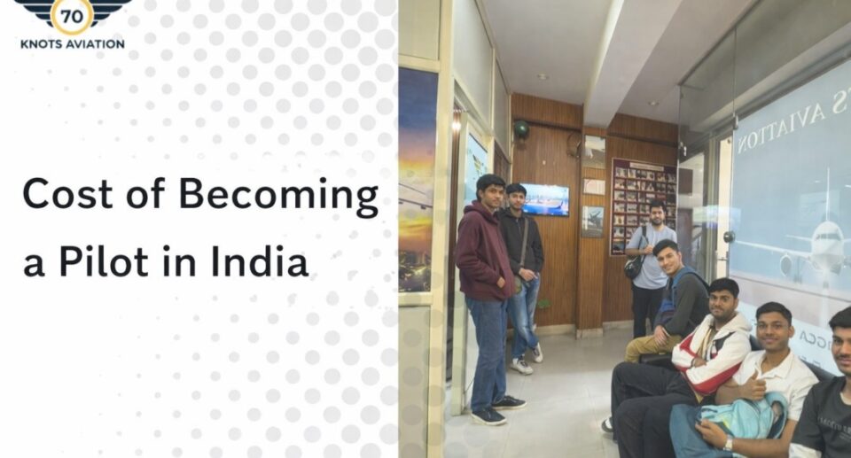 How Much Does It Cost to Become a Pilot in India