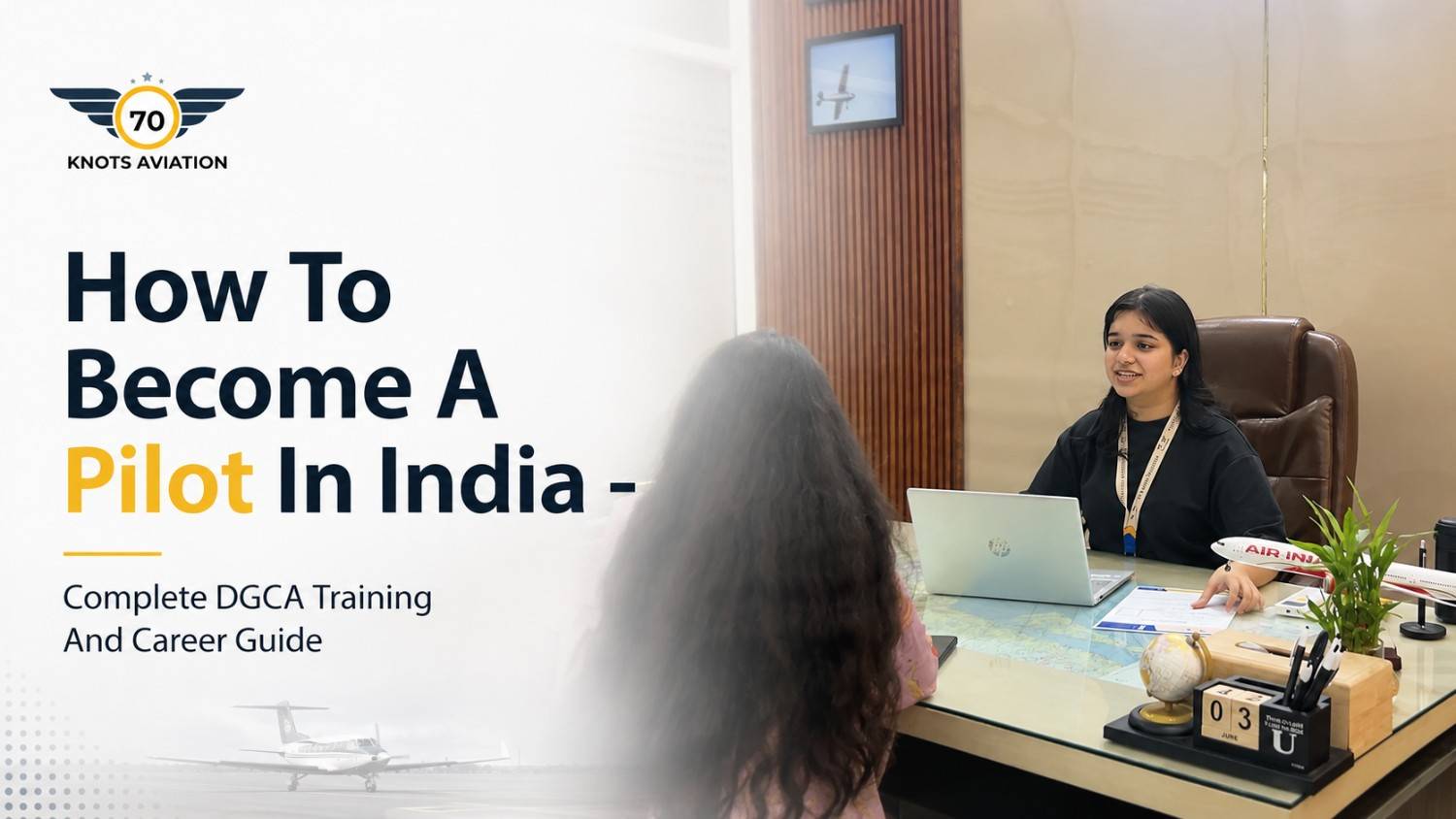 Ultimate DGCA Pilot Guide: Training, Costs & Career