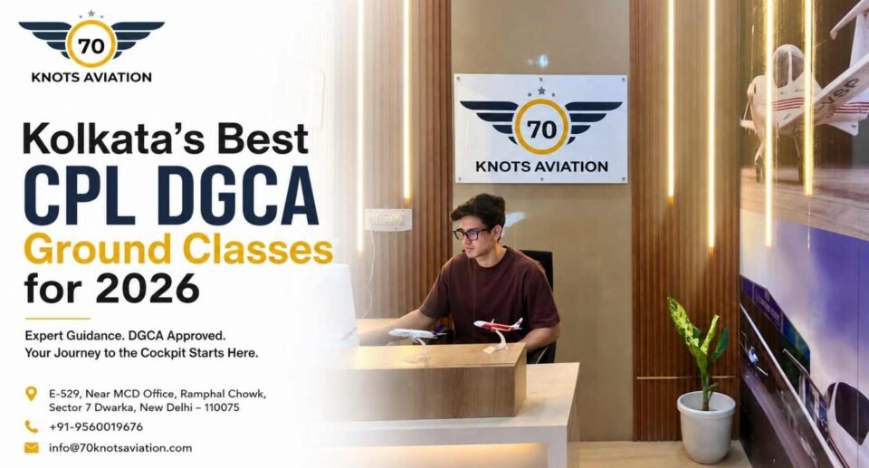 Kolkata’s Best CPL DGCA Ground Classes for 2026