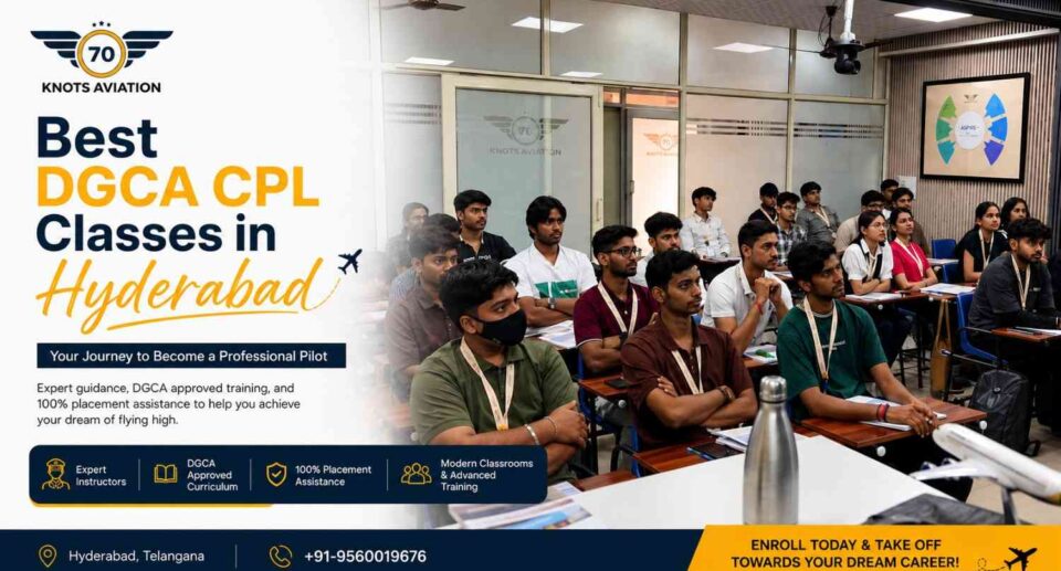Best DGCA CPL Classes in Hyderabad